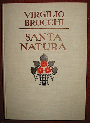 Virgilio Brocchi Santa Natura 1929 Verona Mondadori